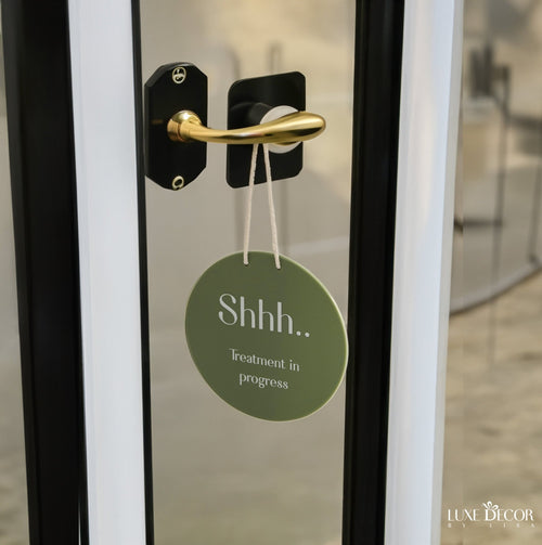Shhh - Treatment In Progress Acrylic Sign - Luxe Decor by Lisa