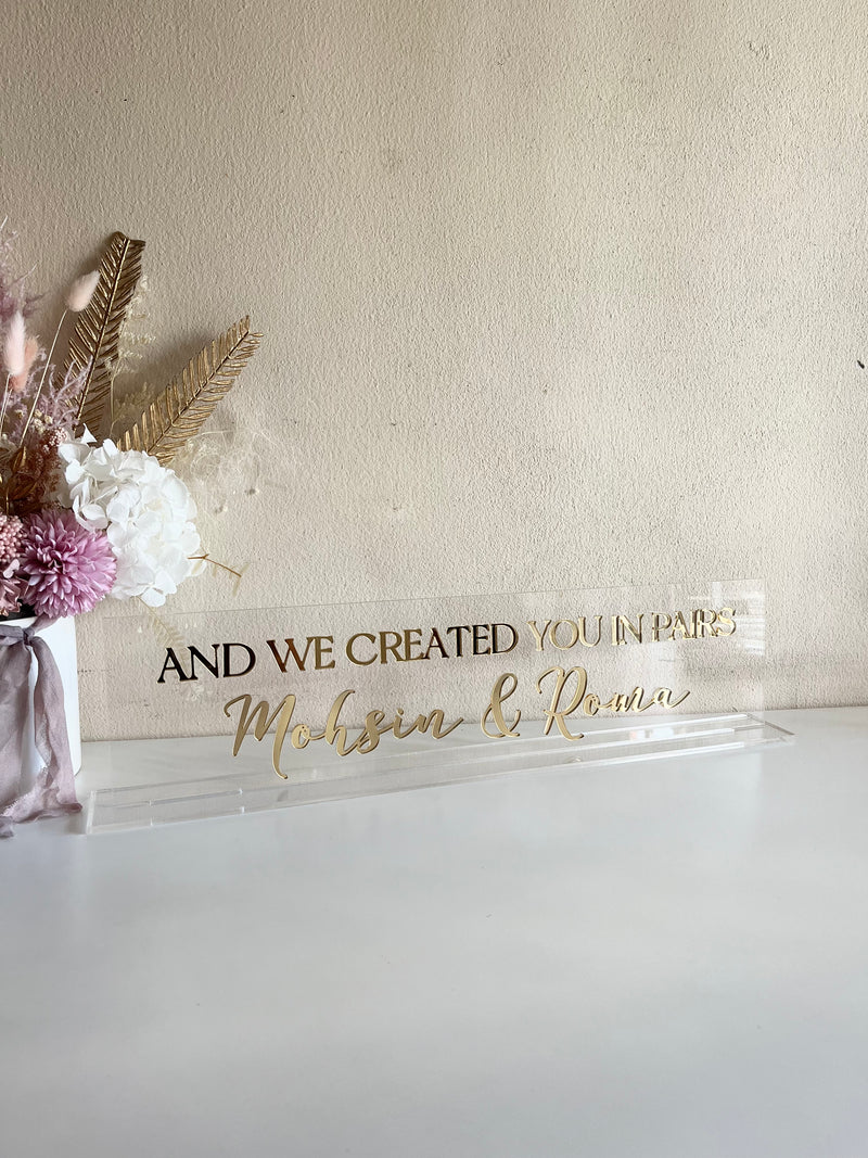 Large Acrylic Freestanding Sign "And we created you in pairs"